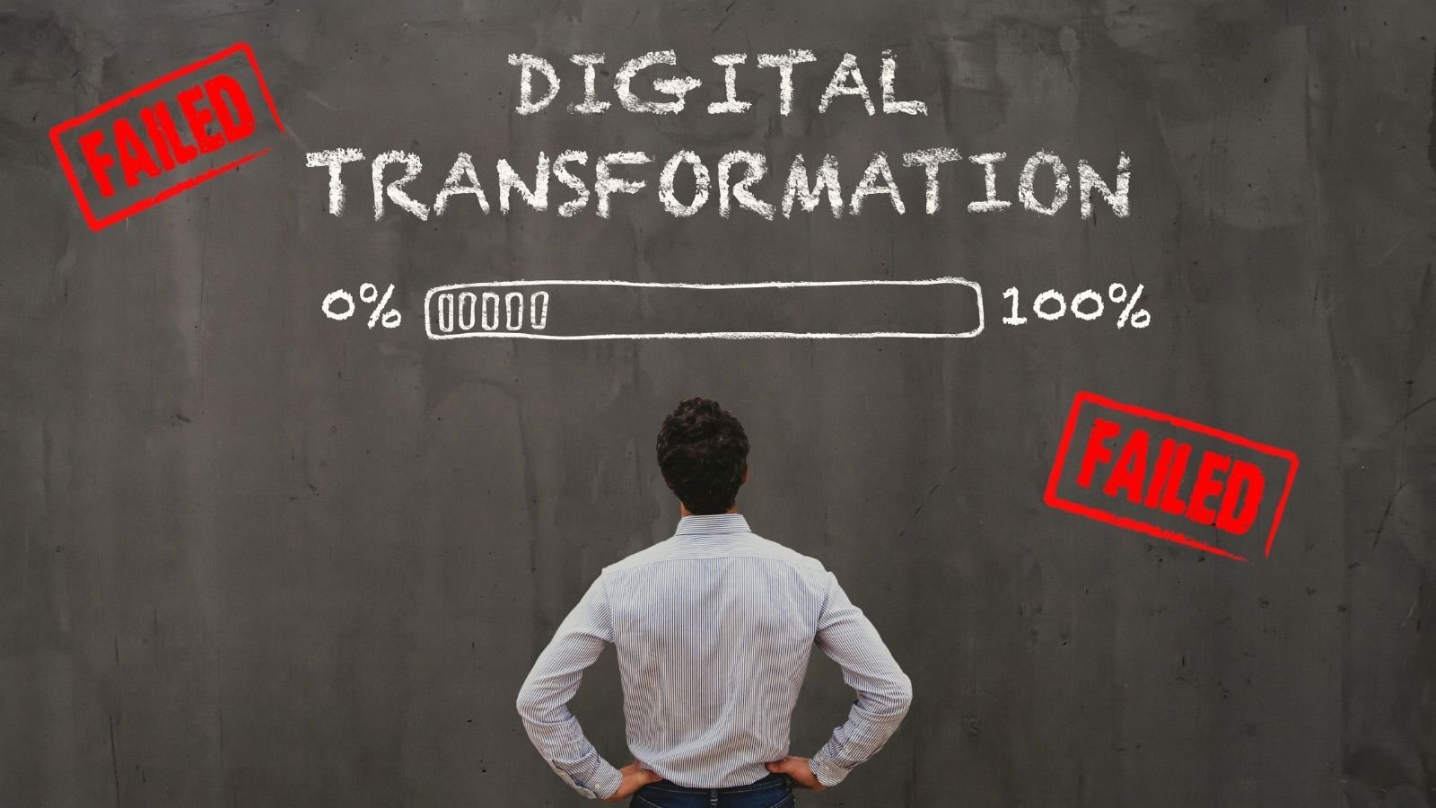 digital transformation failed