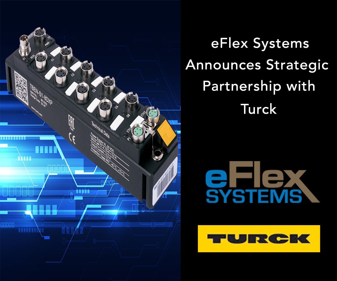 eFlex Systems Announces Strategic Partnership with Turck